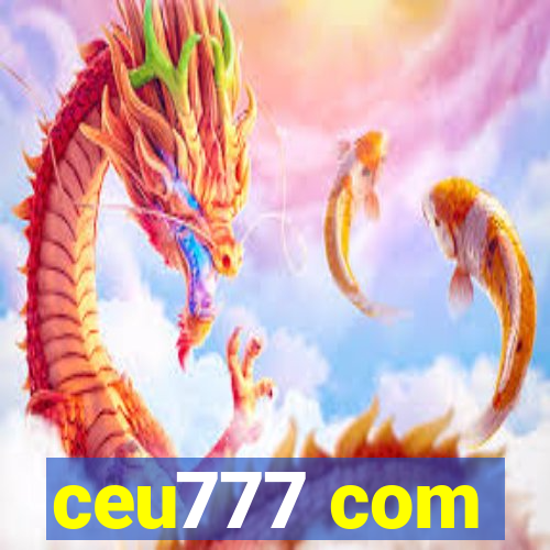 ceu777 com